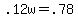 +.12w+=+.78+
