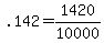 \"+.142+=+1420%2F10000+\"