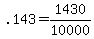 \"+.143+=+1430%2F10000+\"