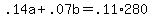 +.14a+%2B+.07b++=+.11%2A280+
