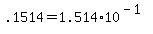+.1514+=+1.514%2A10%5E%28-1%29+