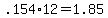 +.154%2A12+=+1.85+