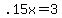 +.15x+=+3+