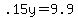 +.15y+=9.9
