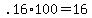 +.16%2A100+=+16+