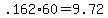 +.162%2A60+=+9.72+
