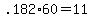 +.182%2A60+=+11+