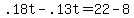 +.18t+-+.13t+=+22+-+8+