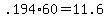+.194%2A60+=+11.6+