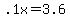 +.1x+=+3.6+