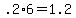 +.2%2A6+=+1.2+