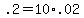 +.2+=+10%2A.02+