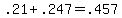 +.21+%2B+.247+=+.457+