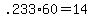 +.233%2A60+=+14+
