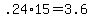 +.24%2A15+=+3.6+