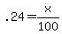 +.24+=+x%2F100+