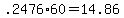 +.2476%2A60+=+14.86+