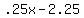 +.25x+-+2.25+