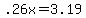 +.26x+=+3.19+