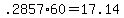 +.2857%2A60+=+17.14+
