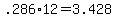 +.286%2A12+=+3.428+