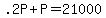 +.2P+%2B+P+=+21000+