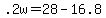 +.2w+=+28+-+16.8+