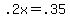 +.2x+=+.35+