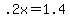 +.2x+=+1.4+