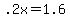 +.2x+=+1.6+