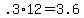 +.3%2A12+=+3.6+