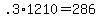 +.3%2A1210+=+286+