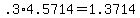 +.3%2A4.5714+=+1.3714+