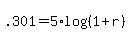 +.301+=+5%2Alog%28%28+1+%2B+r+%29%29+