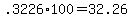 +.3226%2A100+=+32.26+