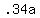 +.34a+