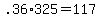 +.36%2A325+=+117