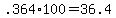 +.364%2A100+=+36.4+