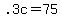 +.3c+=+75+