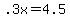 +.3x+=+4.5+