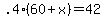 +.4%2860+%2B+x%29+=+42
