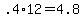 +.4%2A12+=+4.8+