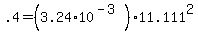 +.4+=+%28+3.24%2A10%5E%28-3%29%29%2A11.111%5E2+