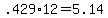 +.429%2A12+=+5.14+
