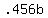 +.456b+