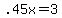 +.45x+=+3+