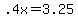 +.4x+=+3.25+