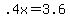 +.4x+=+3.6+