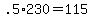+.5%2A230+=+115+