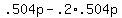 +.504p+-+.2%2A.504p+